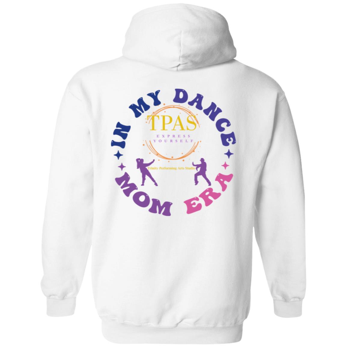 TPAS In My Dance Mom Era Pullover Hoodie