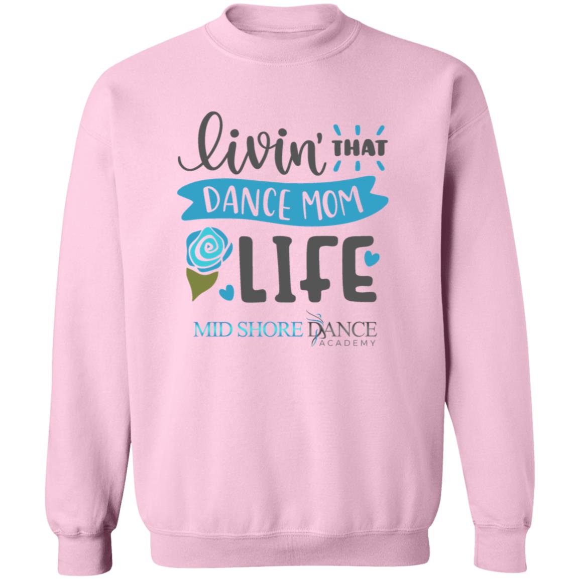 MSDA Dance Mom Crewneck Pullover Sweatshirt