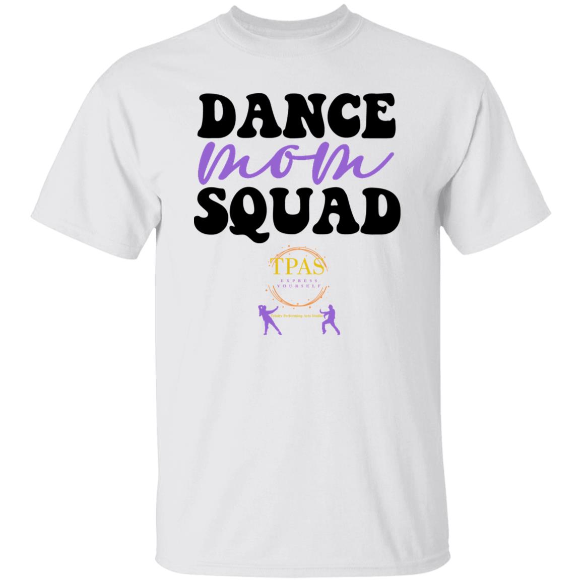 TPAS Dance Mom Squad 100% Cotton T-Shirt