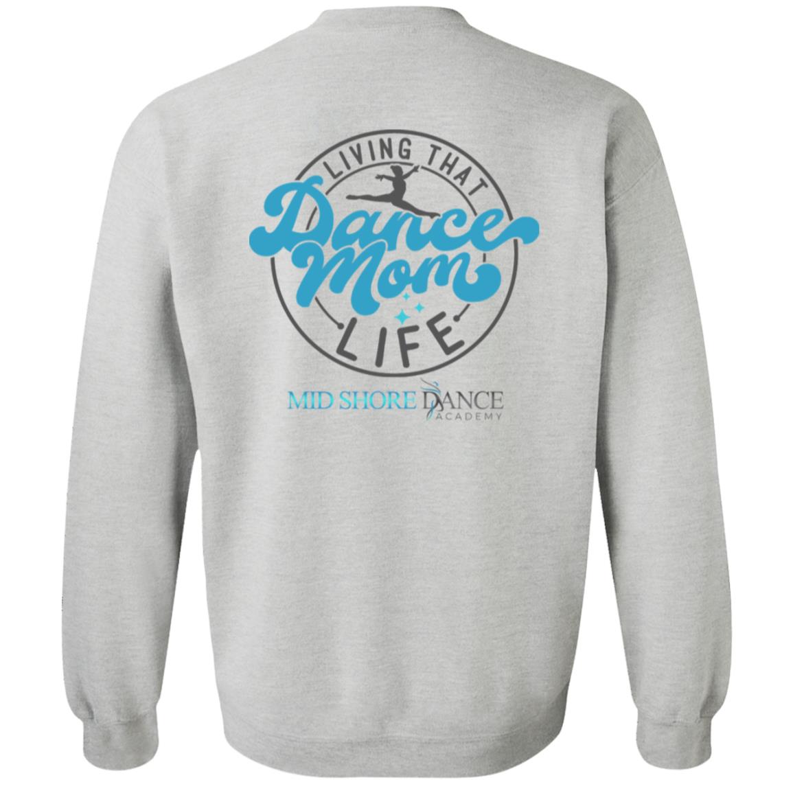 MSDA Dance Mom Crewneck Pullover Sweatshirt