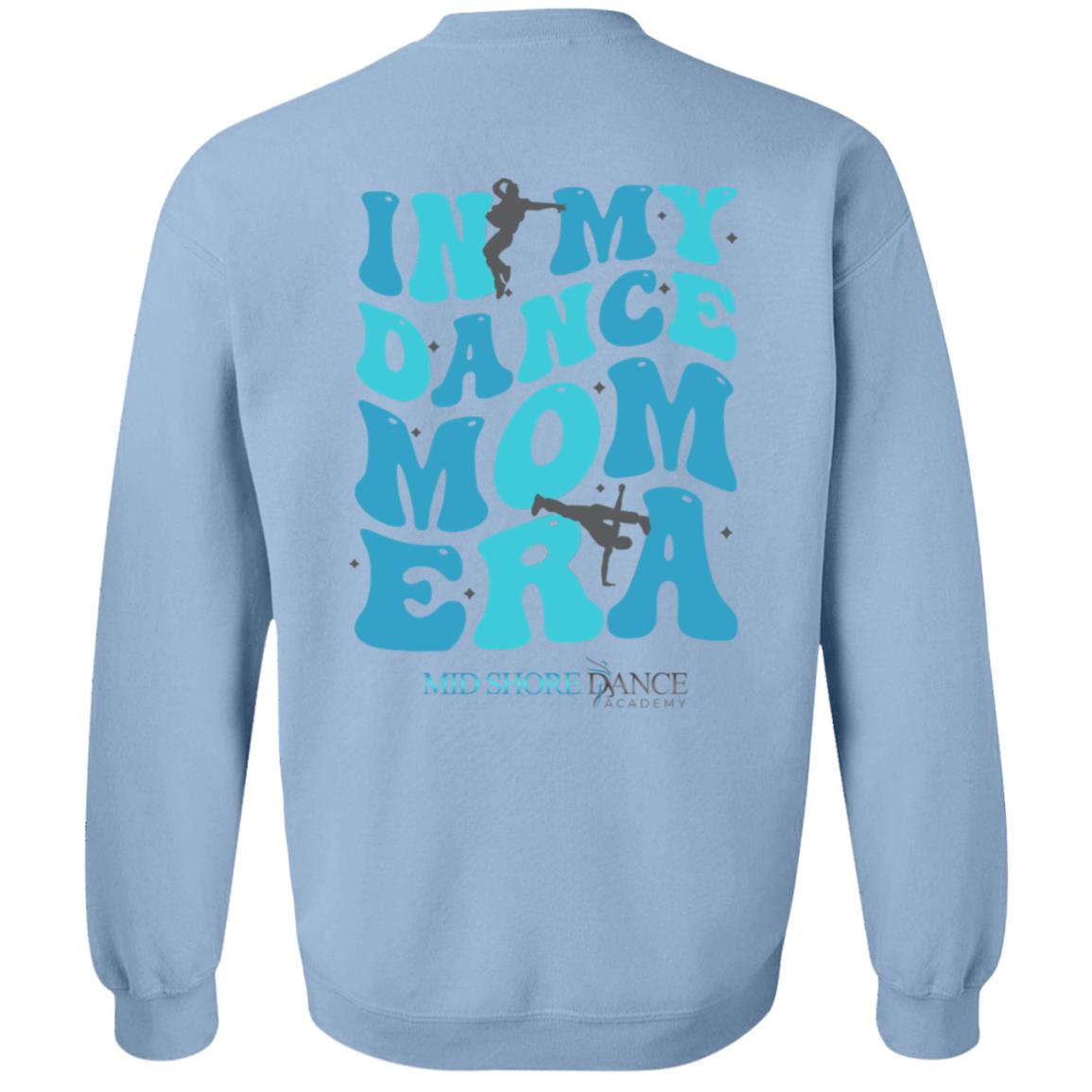 MSDA Dance Mom Era Crewneck Pullover Sweatshirt