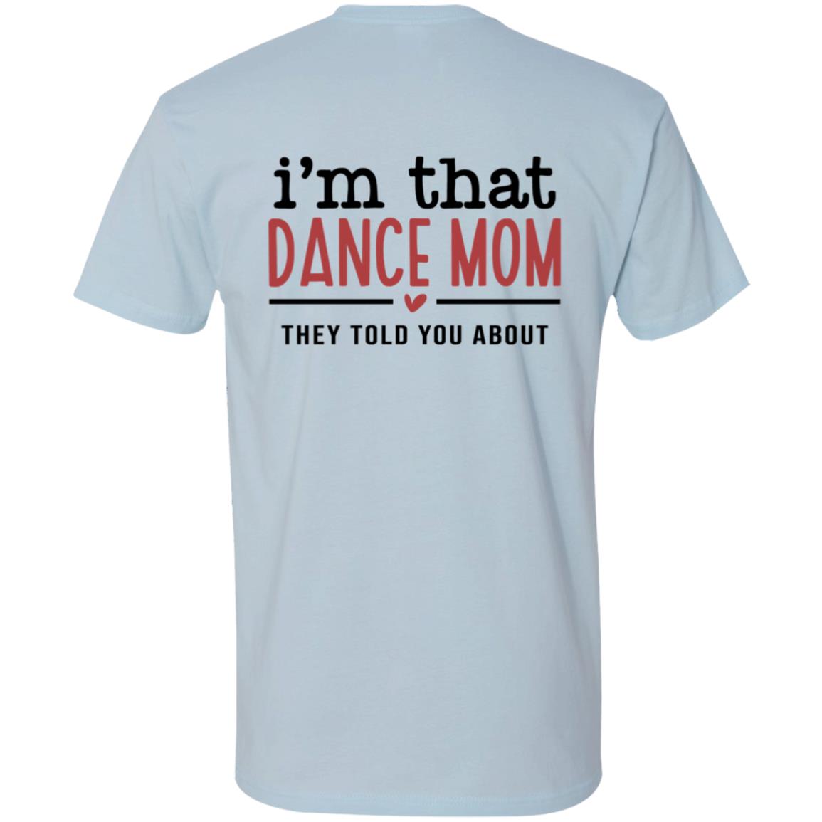 Spins Dance Mom Premium Short Sleeve T-Shirt