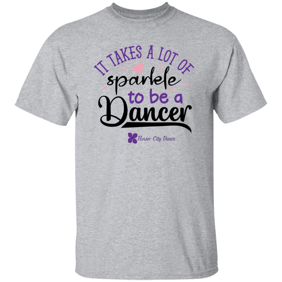 FCD it takes a lot of sparkle to be a dancer 100% Cotton T-Shirt