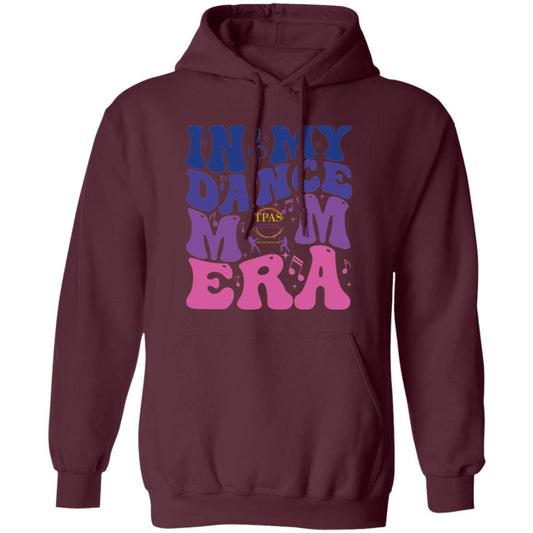 TPAS In My Dance Mom Era Pullover Hoodie