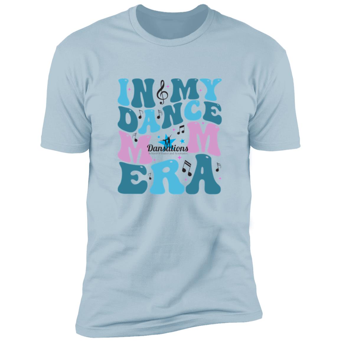 Dansations Dance Mom Era Premium Short Sleeve T-Shirt
