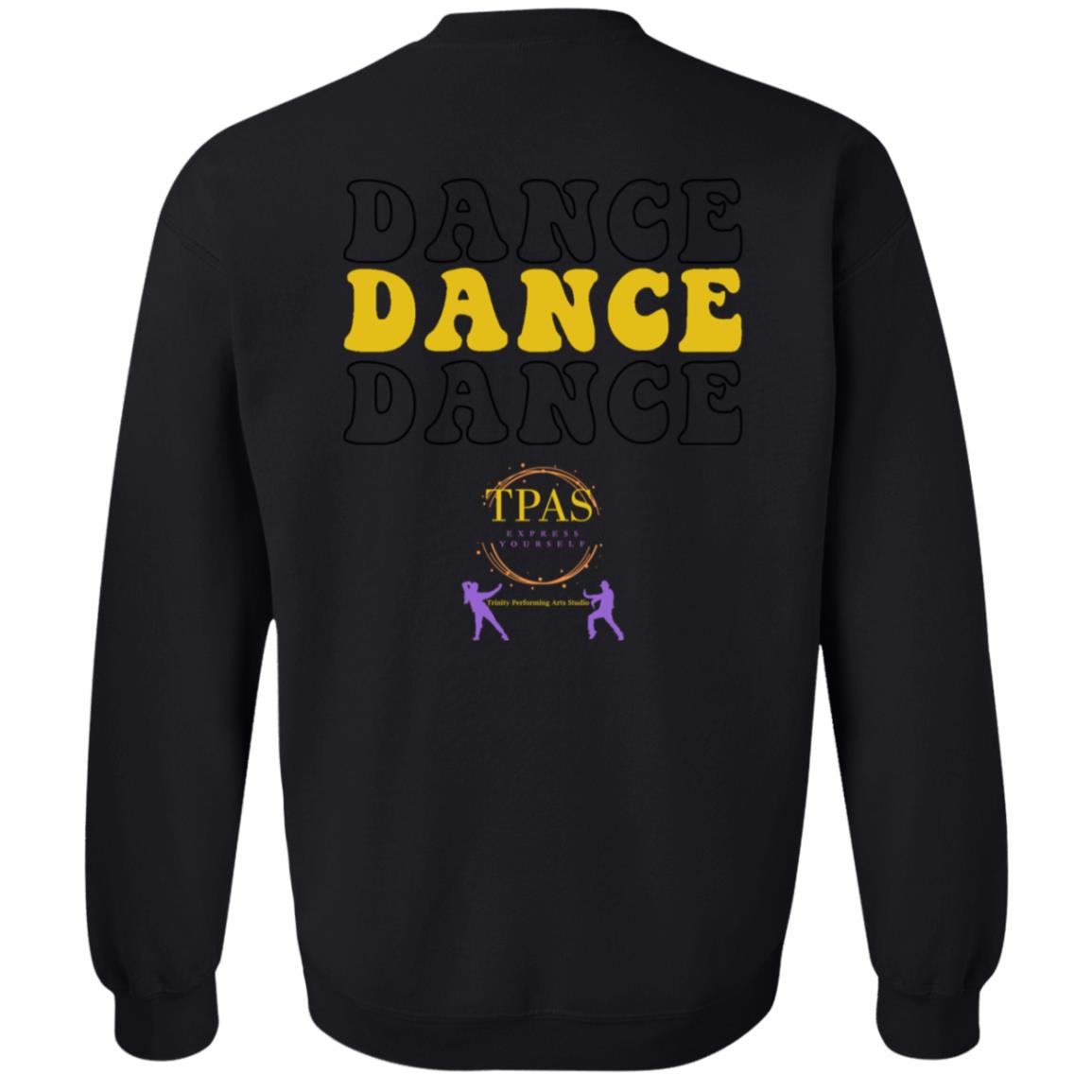 TPAS Dance, Dance, Dance, Crewneck Pullover Sweatshirt