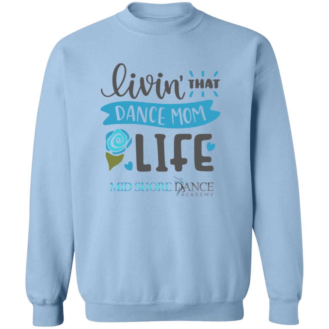 MSDA Dance Mom Crewneck Pullover Sweatshirt