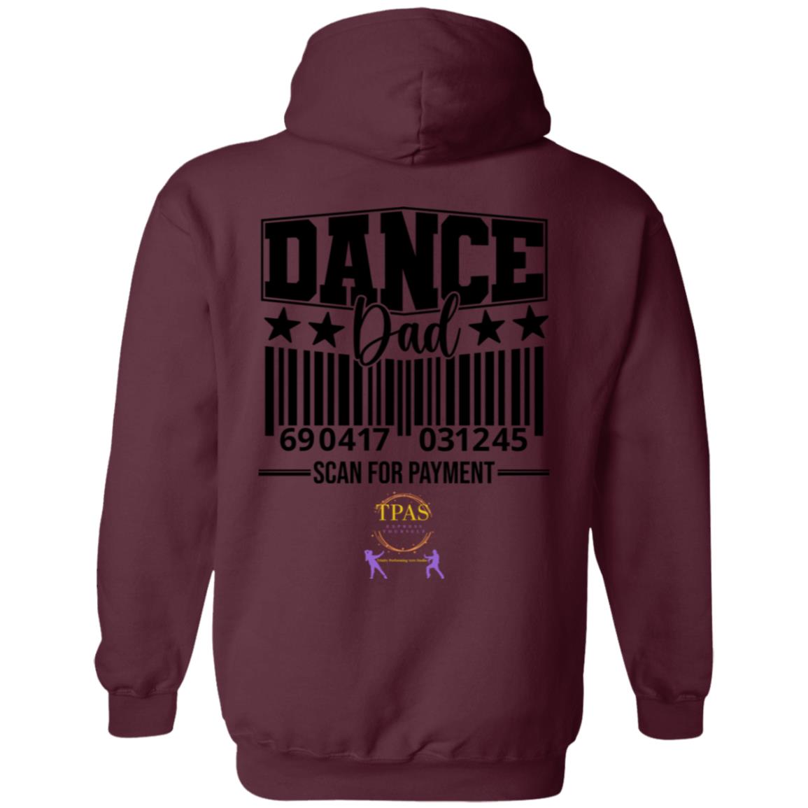 TPAS Dance Dad Scan for Payment Pullover Hoodie