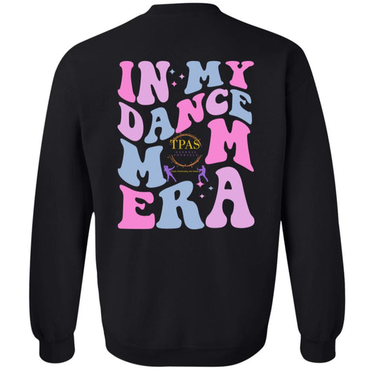 TPAS In My Dance Mom Era Crewneck Pullover Sweatshirt