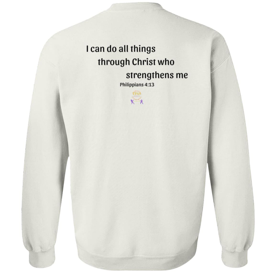 TPAS Philippians 4:13 Crewneck Pullover Sweatshirt