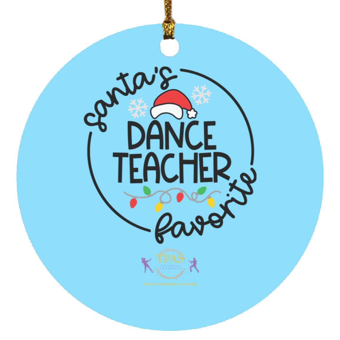 tpas christmas Favorite Dance Teacher Ornament