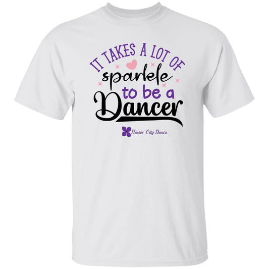 FCD it takes a lot of sparkle to be a dancer 100% Cotton T-Shirt