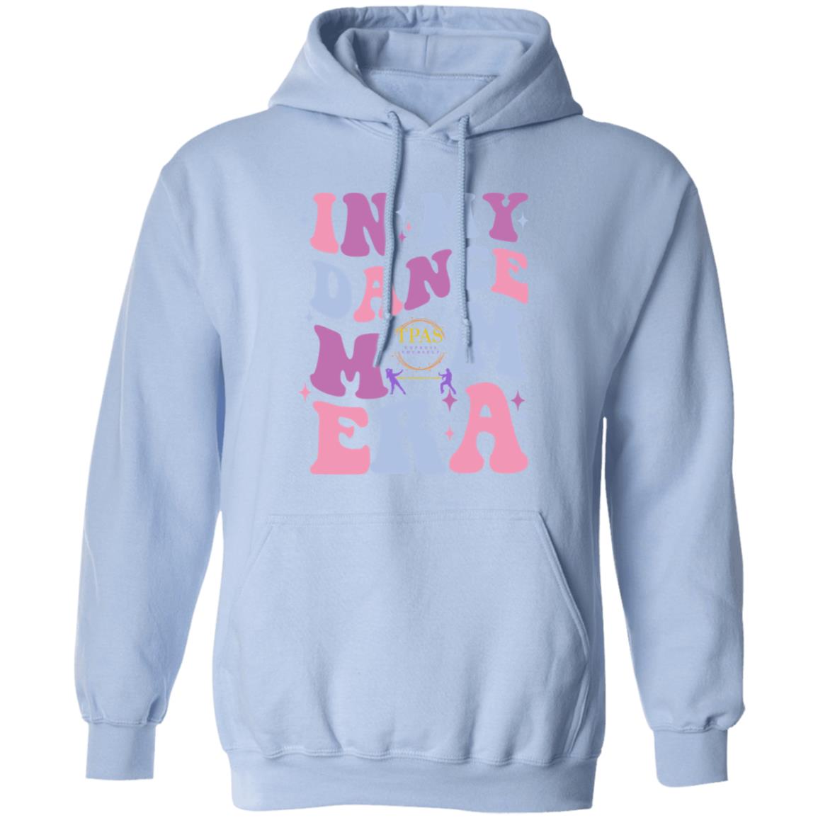 TPAS In My Dance Mom Era Pullover Hoodie