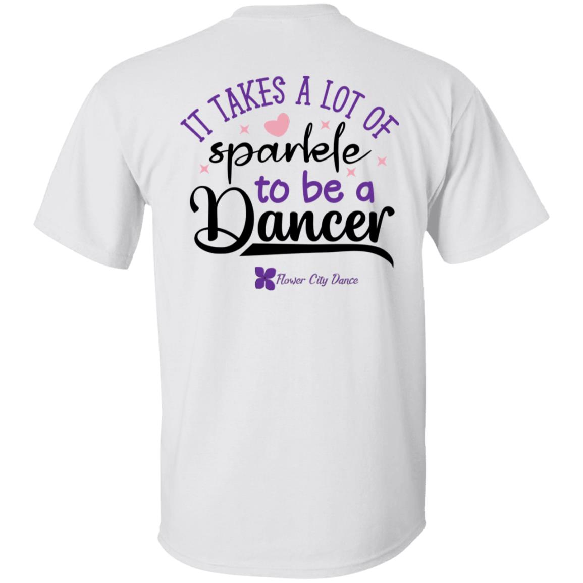 FCD it takes a lot of sparkle to be a dancer 100% Cotton T-Shirt