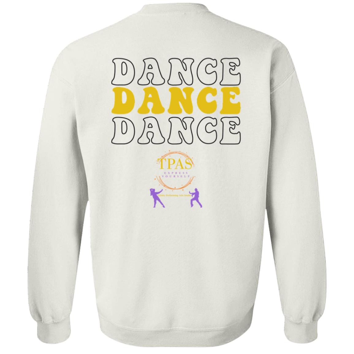 TPAS Dance, Dance, Dance, Crewneck Pullover Sweatshirt