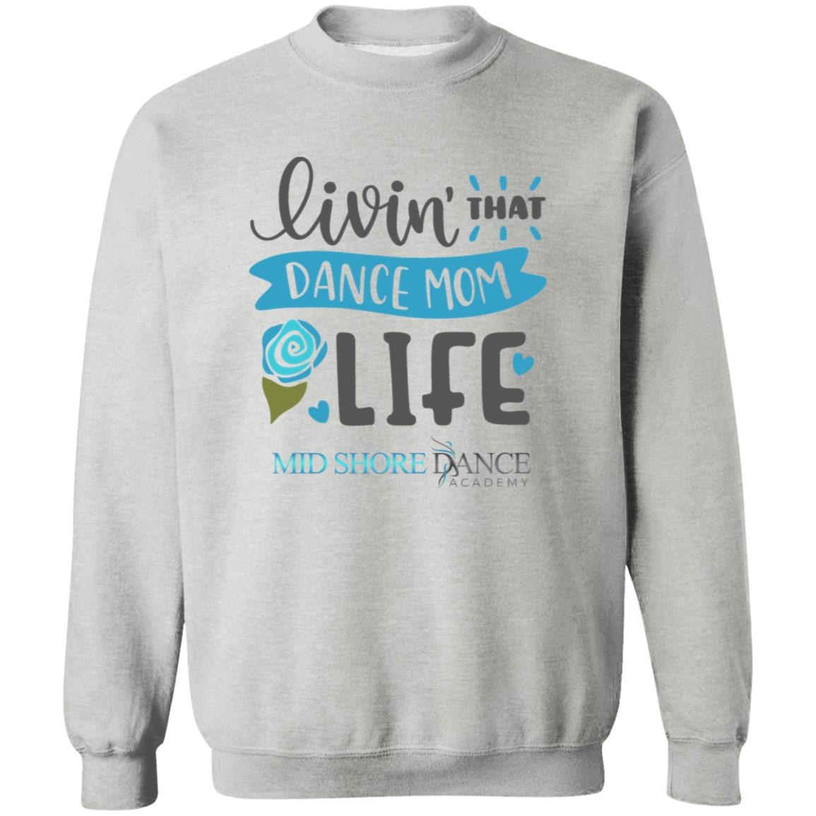 MSDA Dance Mom Crewneck Pullover Sweatshirt