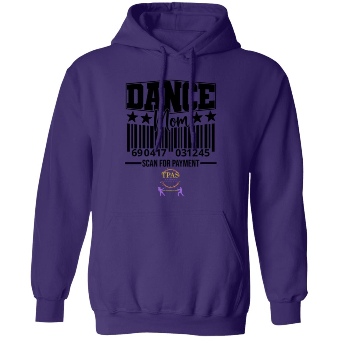 TPAS Dance Mom Scan For Payment Pullover Hoodie