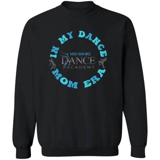 MSDA Dance Mom Era Crewneck Pullover Sweatshirt