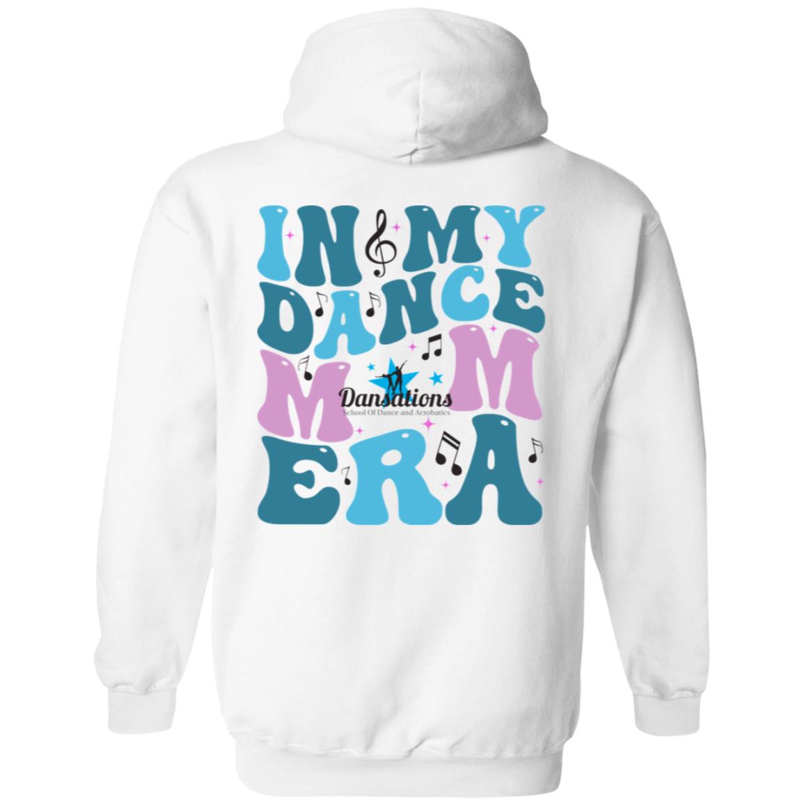 Dansations In My Dance Mom Era Pullover Hoodie