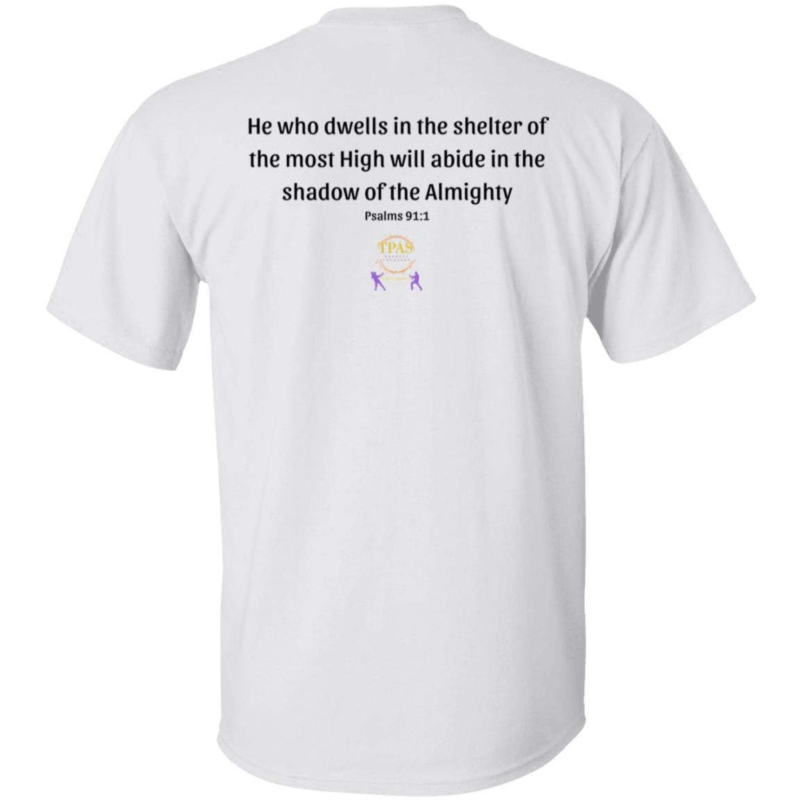 TPAS Psalms 91:1 100% Cotton T-Shirt