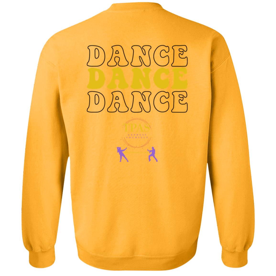 TPAS Dance, Dance, Dance, Crewneck Pullover Sweatshirt