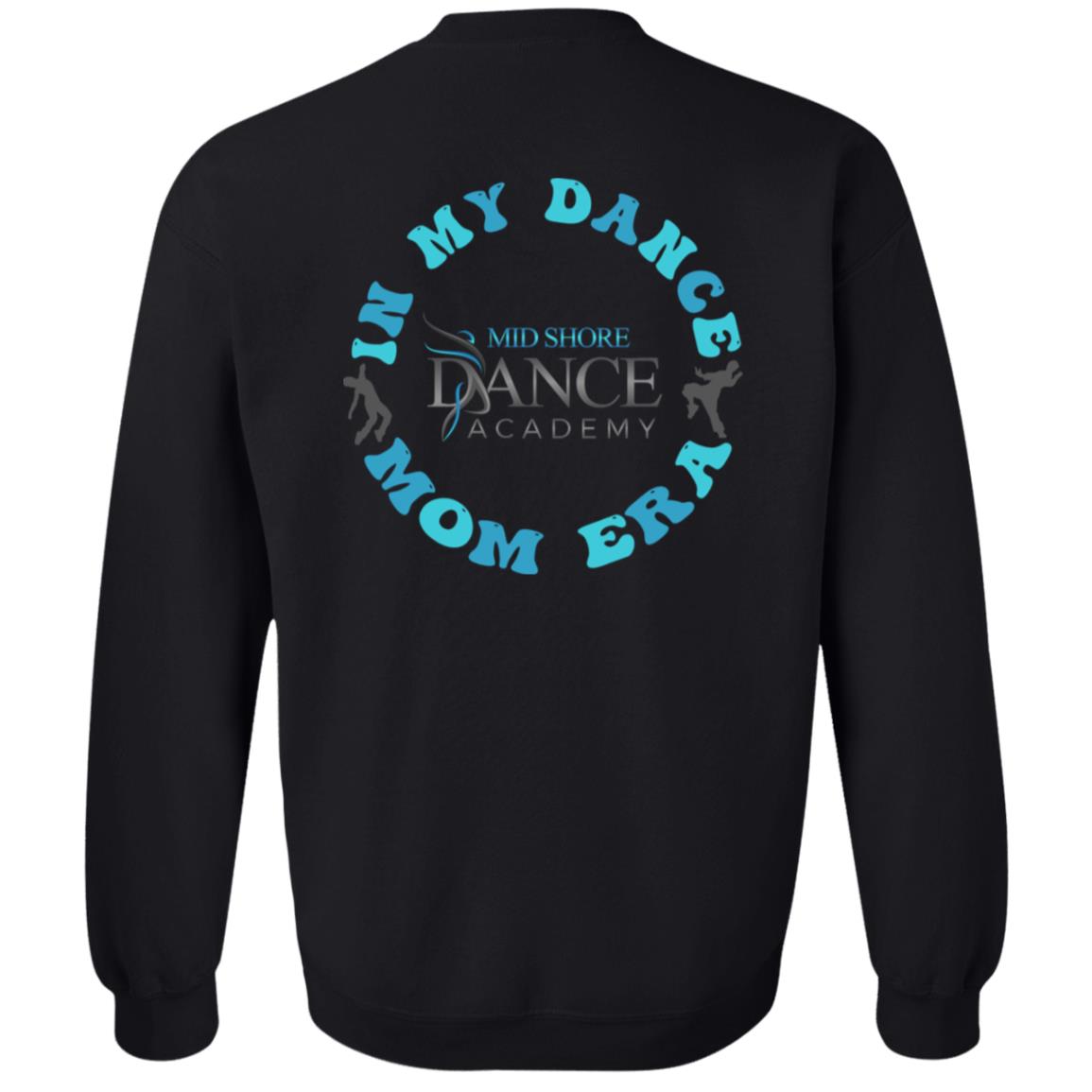 MSDA Dance Mom Era Crewneck Pullover Sweatshirt