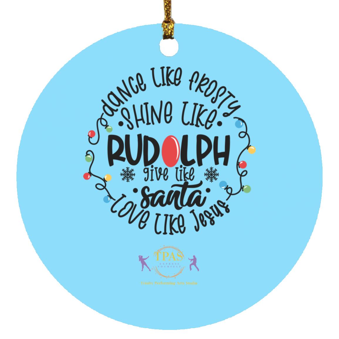 tpas christmasDance Like Frosty, Love Like Jesus Ornament