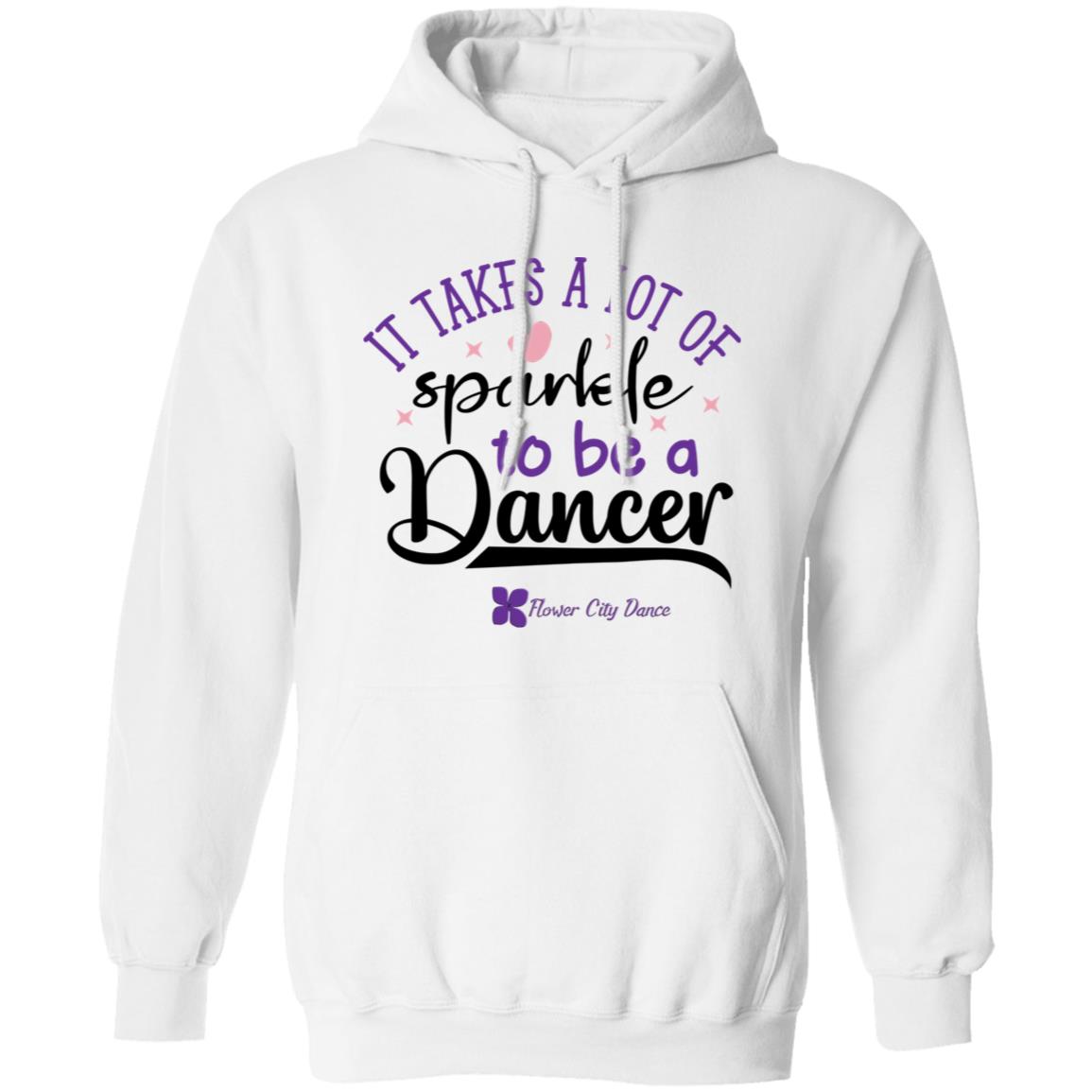 FCD it takes a lot of sparkle to be a dancer Pullover Hoodie