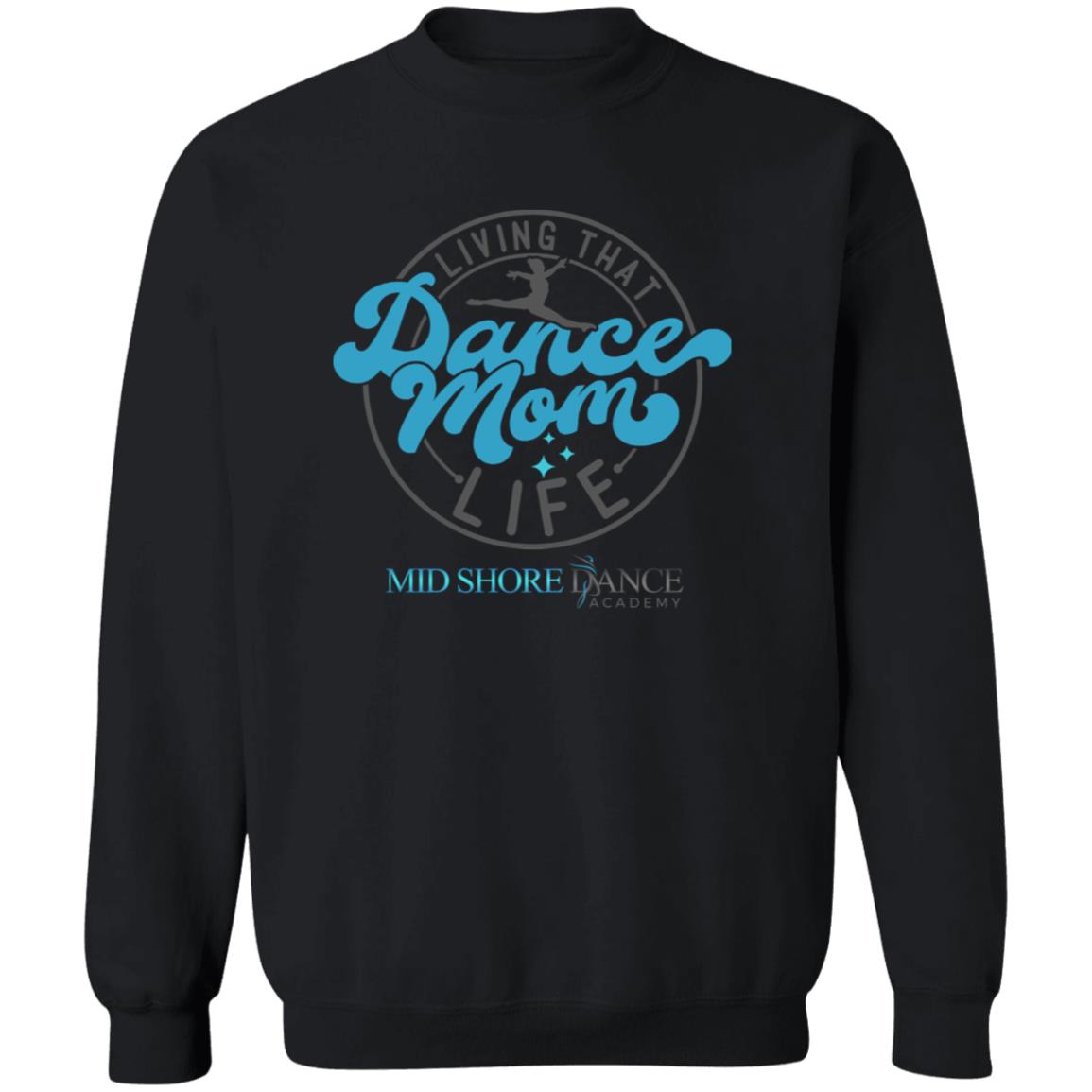 MSDA Dance Mom Crewneck Pullover Sweatshirt