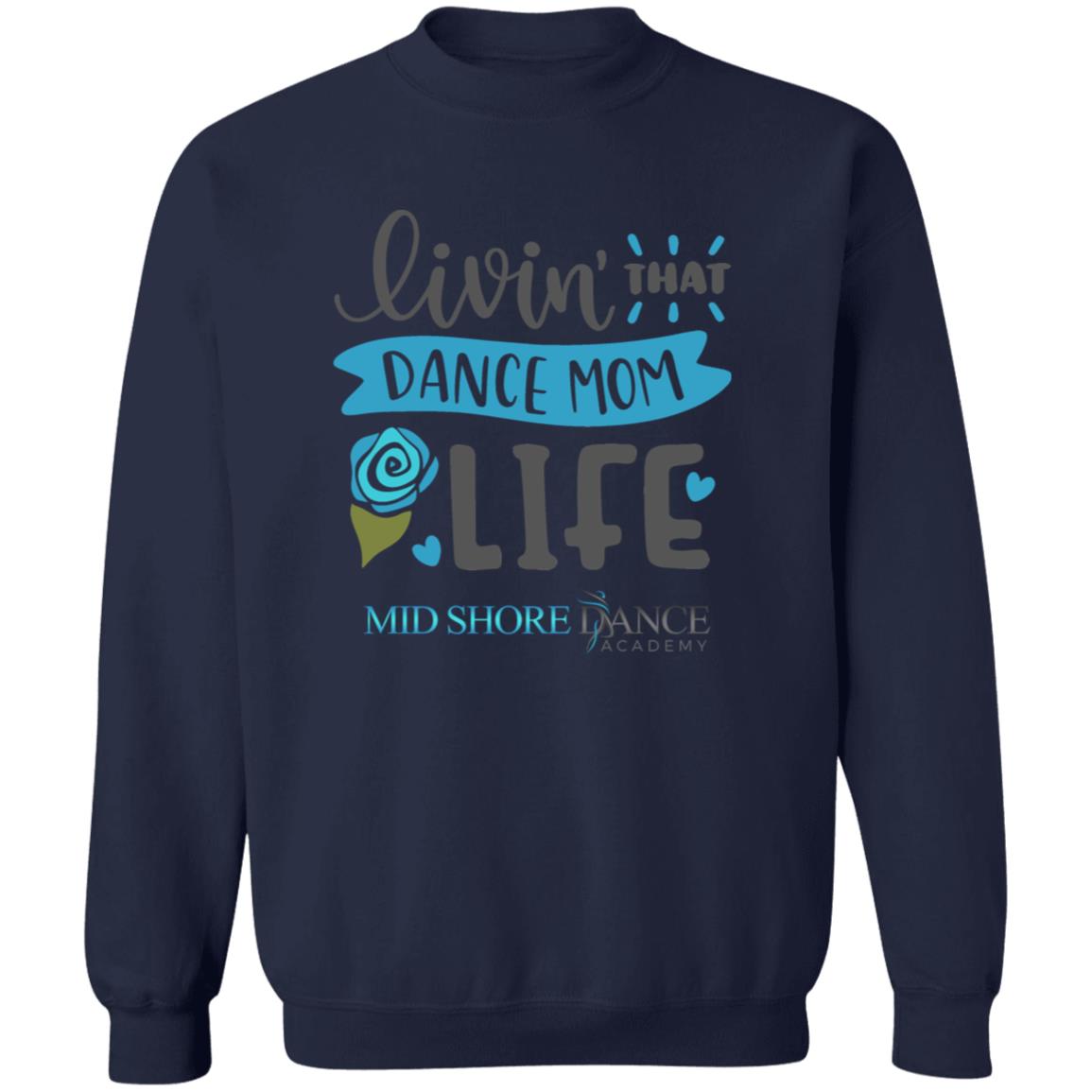 MSDA Dance Mom Crewneck Pullover Sweatshirt