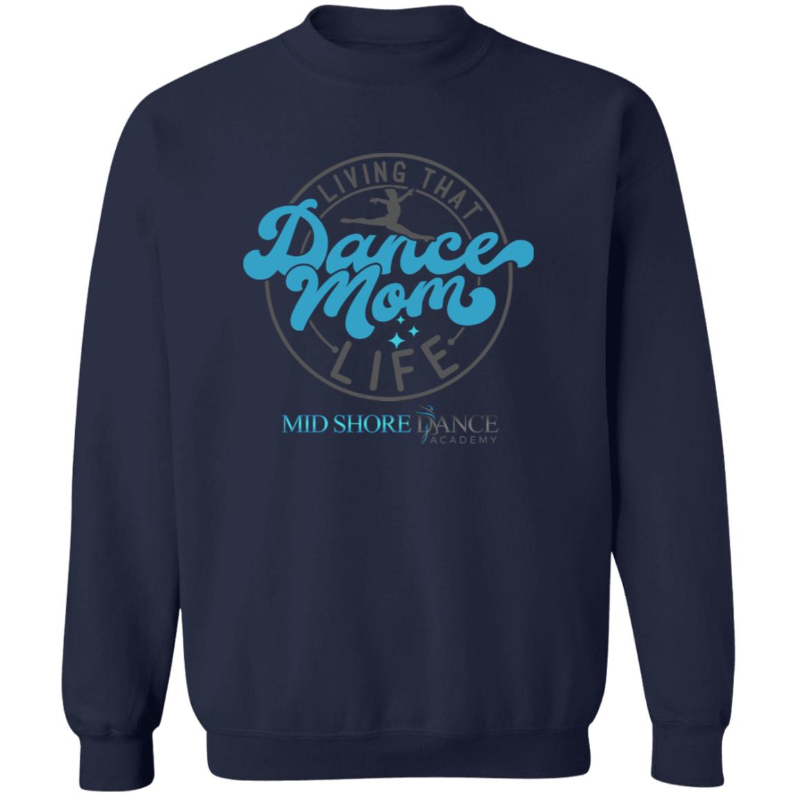 MSDA Dance Mom Crewneck Pullover Sweatshirt