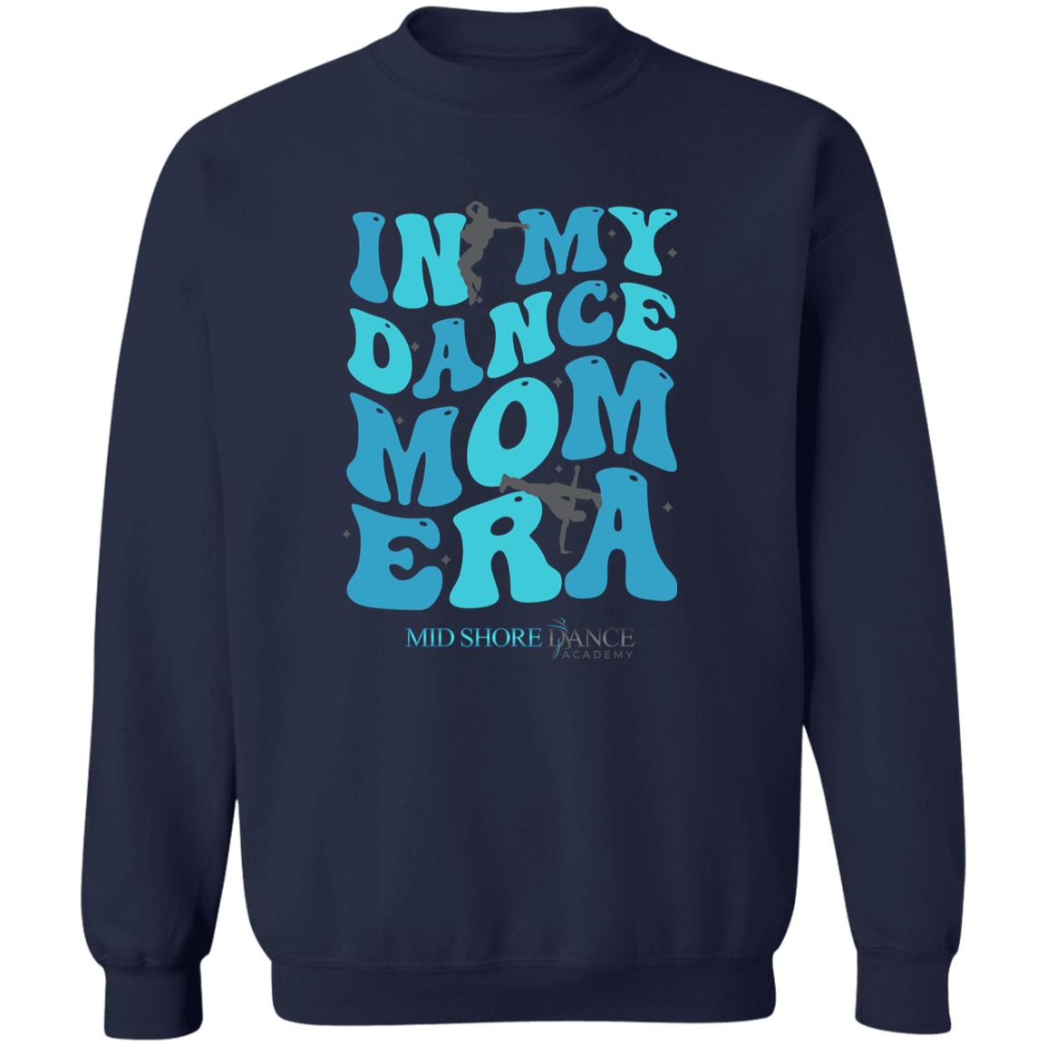 MSDA Dance Mom Era Crewneck Pullover Sweatshirt