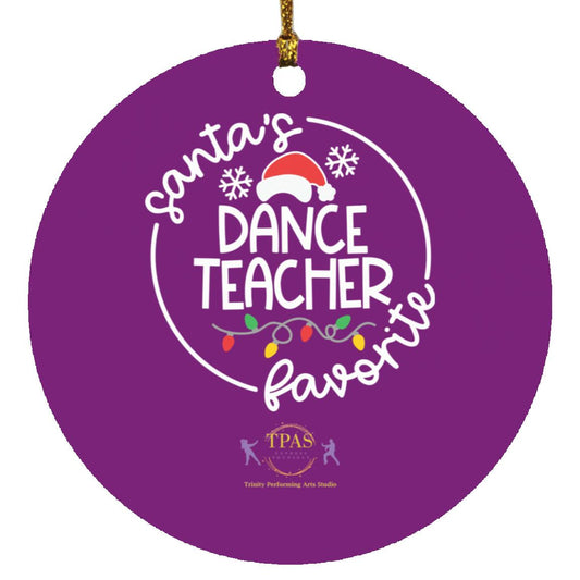 tpas christmas santas favorite dance teacher white font Ornament