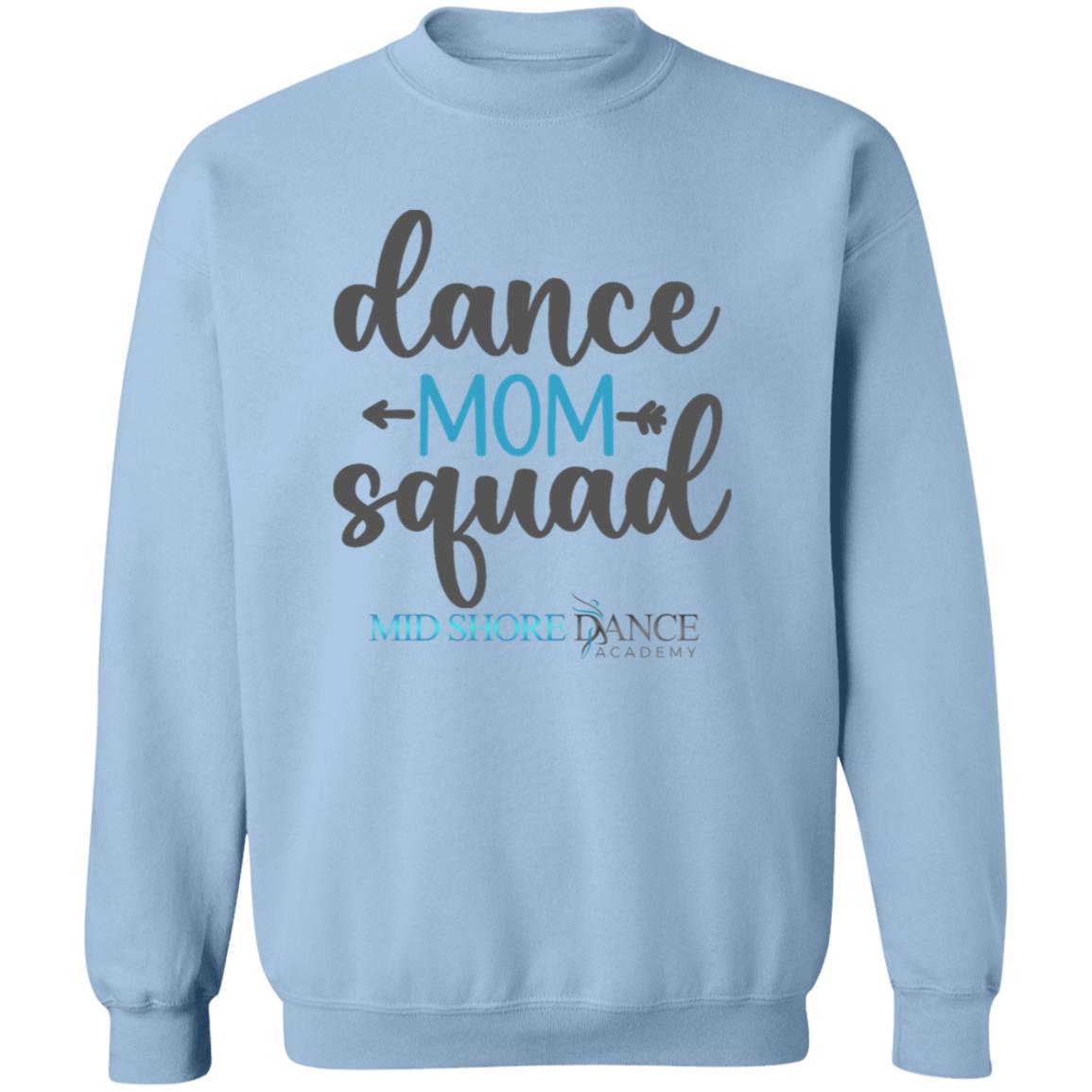 MSDA Dance Mom Crewneck Pullover Sweatshirt