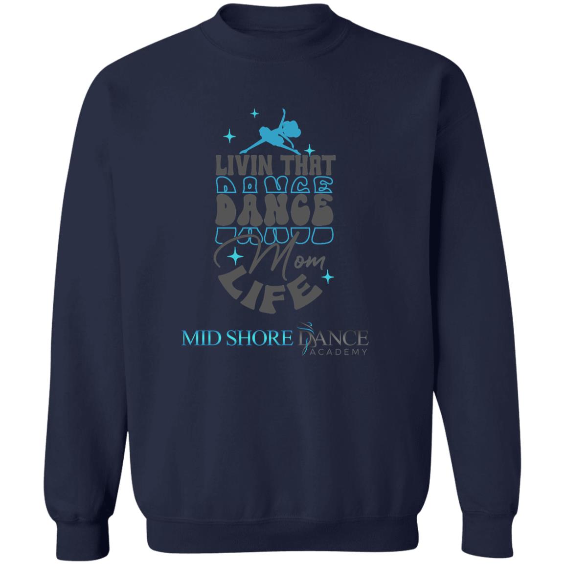 MSDA Dance Mom Crewneck Pullover Sweatshirt