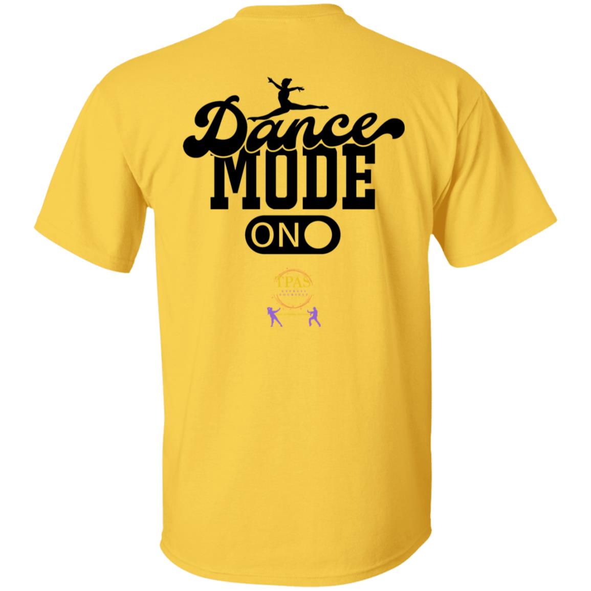 TPAS Dance Mode On!! 100% Cotton T-Shirt