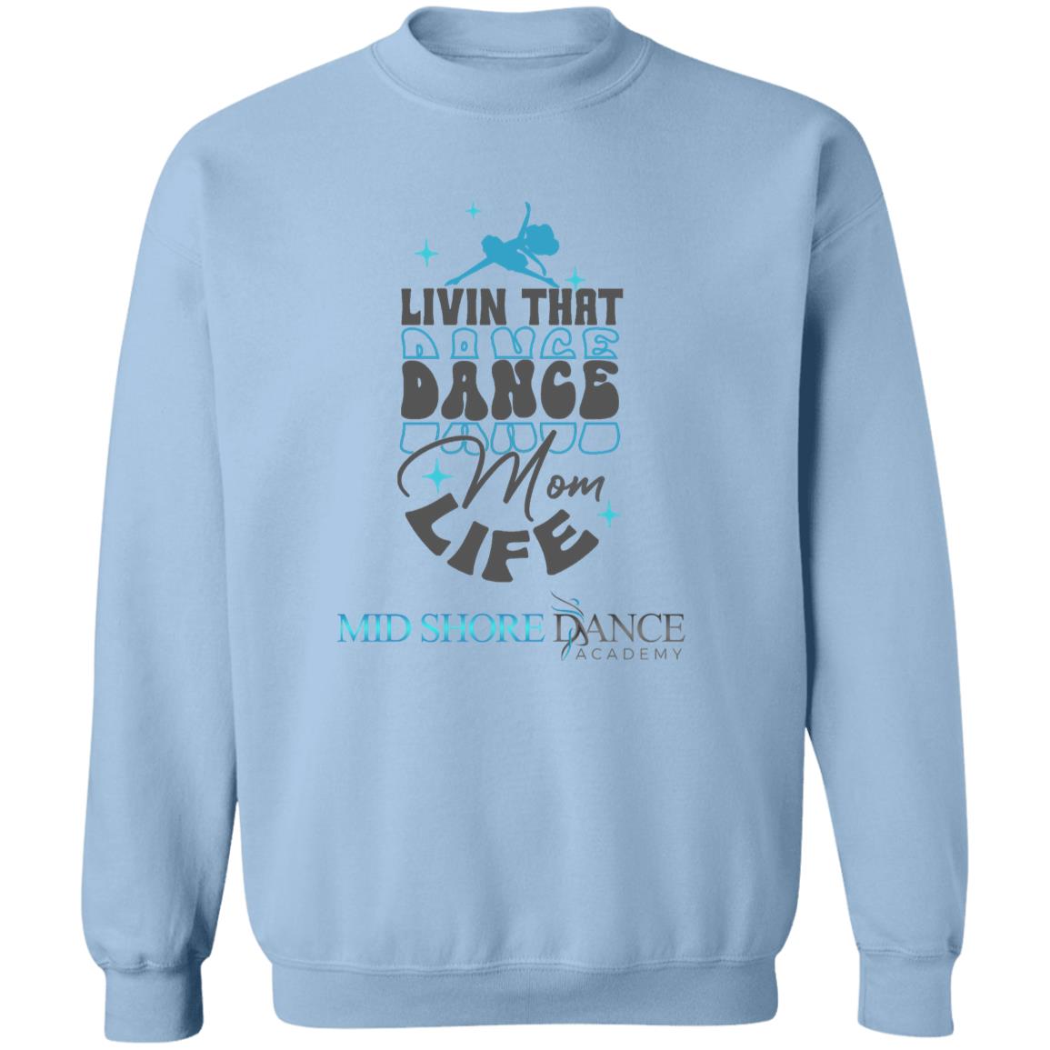 MSDA Dance Mom Crewneck Pullover Sweatshirt