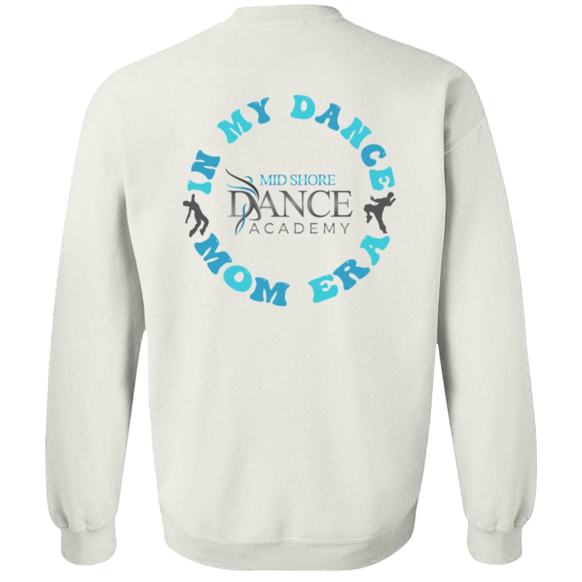 MSDA Dance Mom Era Crewneck Pullover Sweatshirt