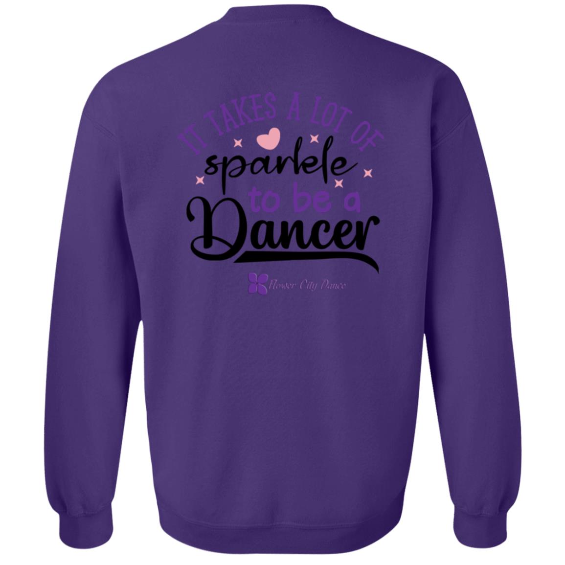 FCD it takes a lot of sparkle to be a dancer Crewneck Pullover Sweatshirt