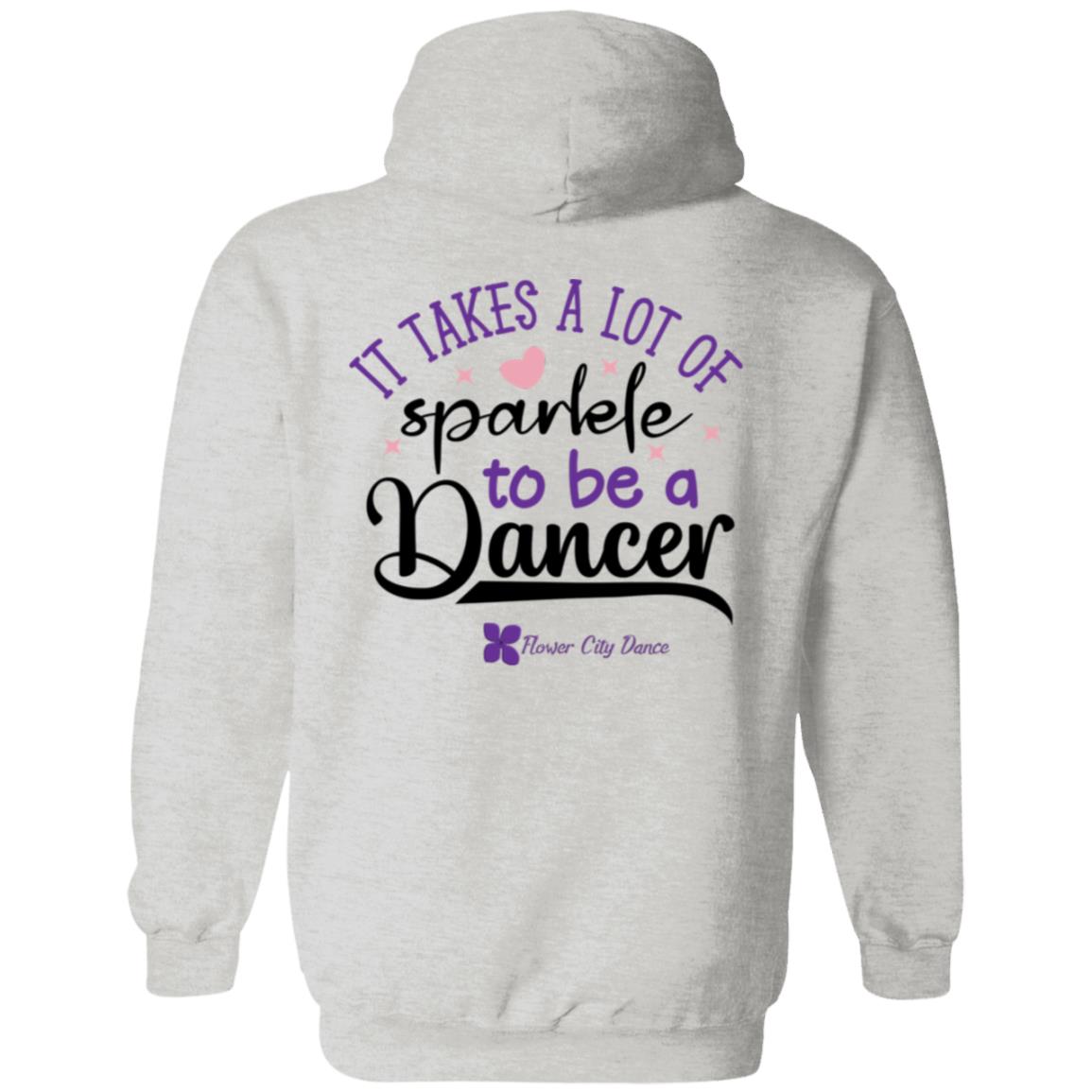 FCD it takes a lot of sparkle to be a dancer Pullover Hoodie