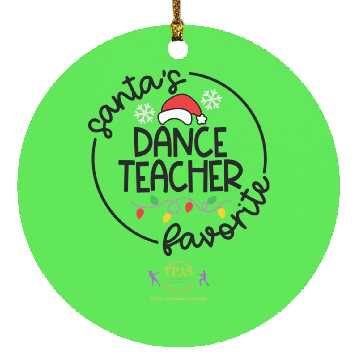 tpas christmas Favorite Dance Teacher Ornament