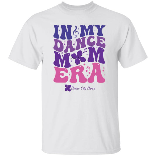 FCD Dance Mom Era 100% Cotton T-Shirt