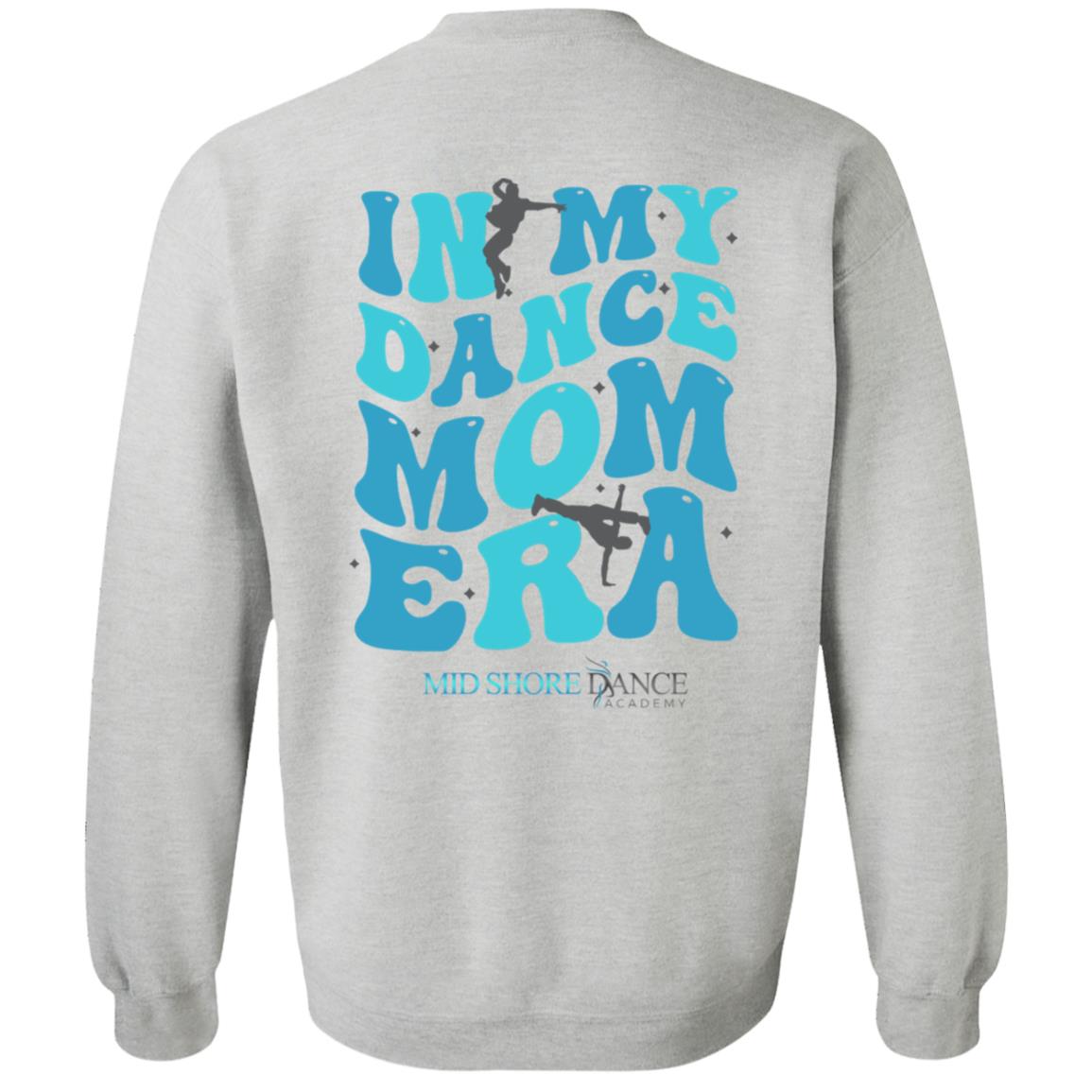 MSDA Dance Mom Era Crewneck Pullover Sweatshirt