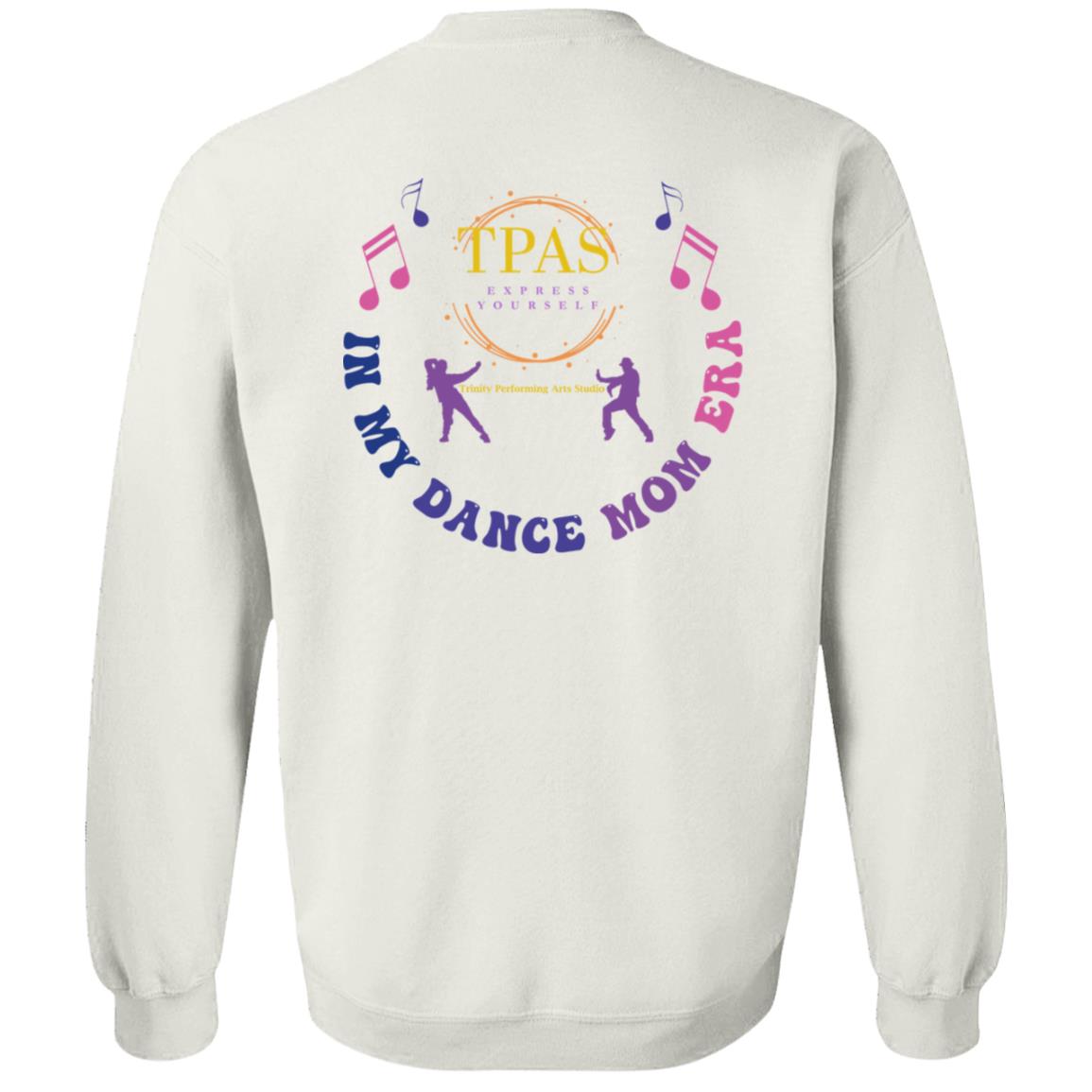TPAS In My Dance Mom Era Crewneck Pullover Sweatshirt