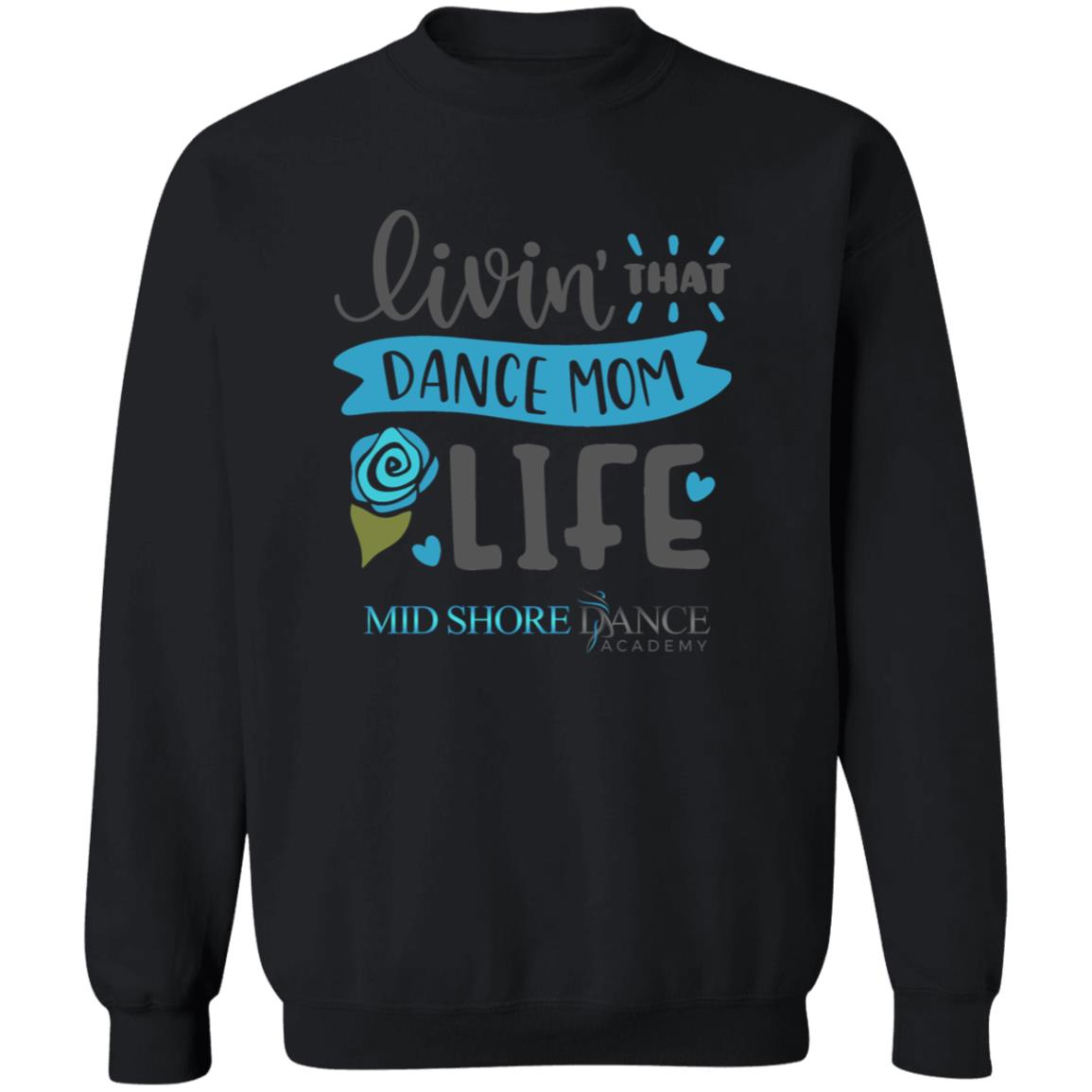 MSDA Dance Mom Crewneck Pullover Sweatshirt