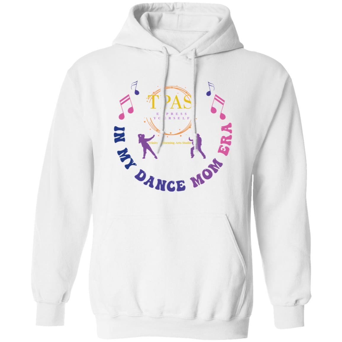 TPAS In My Dance Mom Era Pullover Hoodie