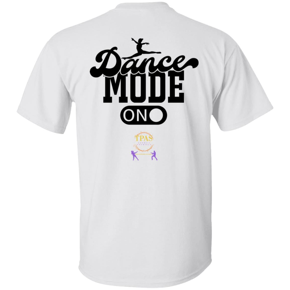 TPAS Dance Mode On!! 100% Cotton T-Shirt