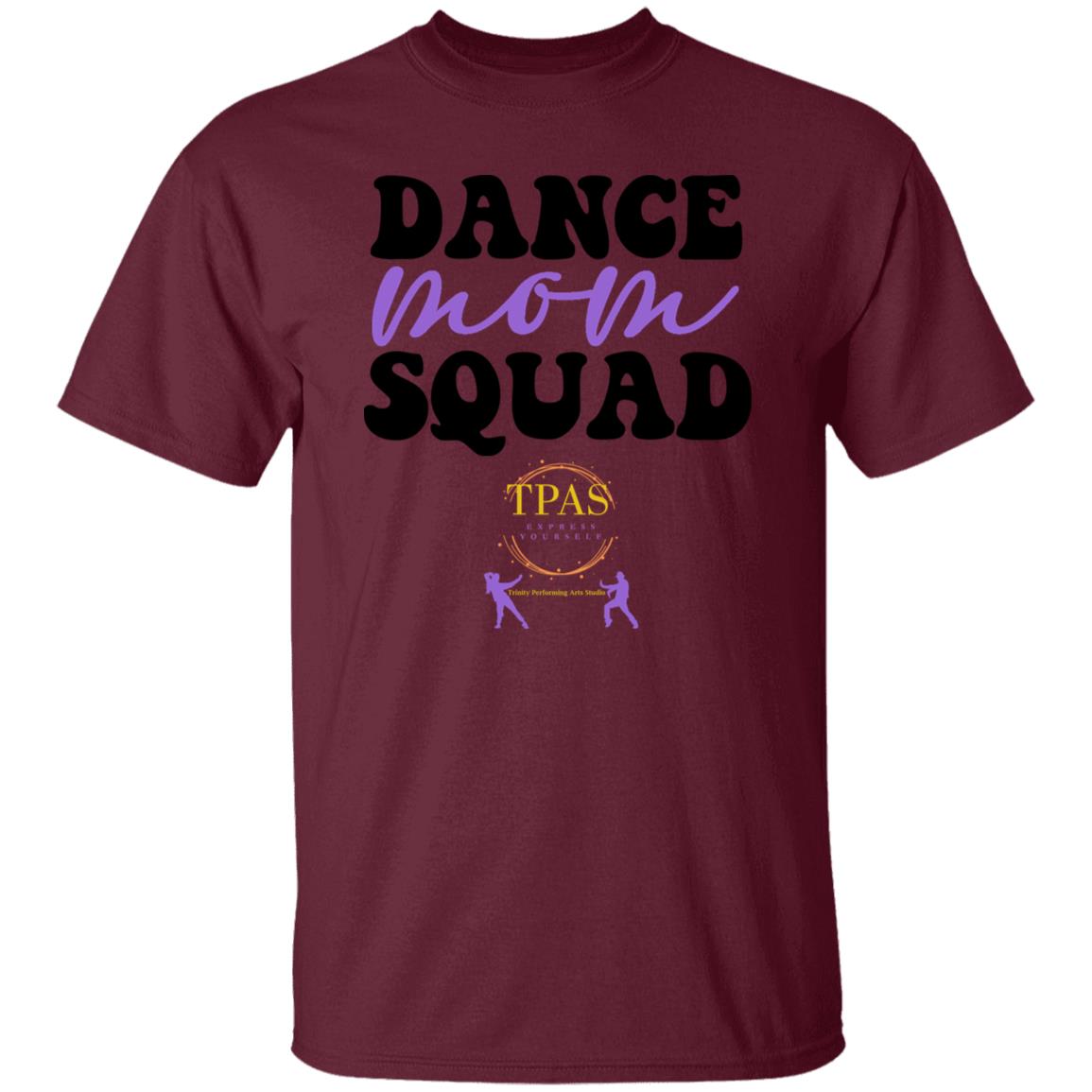 TPAS Dance Mom Squad 100% Cotton T-Shirt