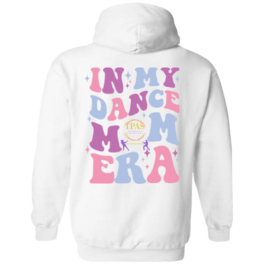 TPAS In My Dance Mom Era Pullover Hoodie