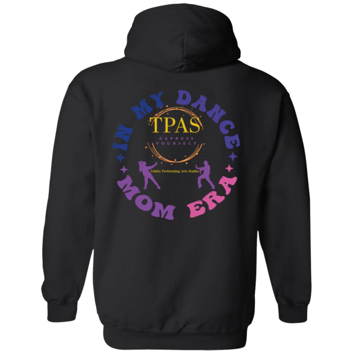 TPAS In My Dance Mom Era Pullover Hoodie